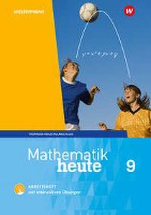 Mathematik heute 9. Arbeitsheft mit interaktiven Übungen. Thüringen de Christine Fiedler