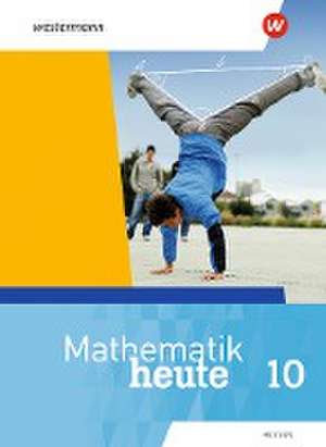 Mathematik heute 10. Schulbuch. Für Hessen de Heinz Griesel