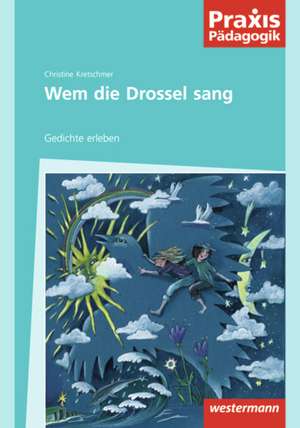 Wem die Drossel sang de Christine Kretschmer