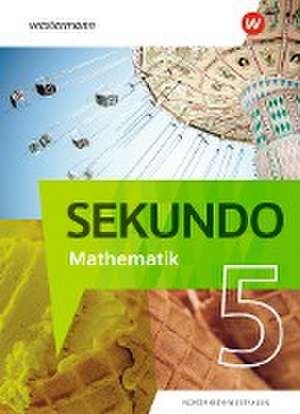 Sekundo 5. Schulbuch. Mathematik für differenzierende Schulformen. Für Nordrhein-Westfalen