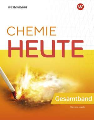 Chemie heute SI. Gesamtband. Allgemeine Ausgabe