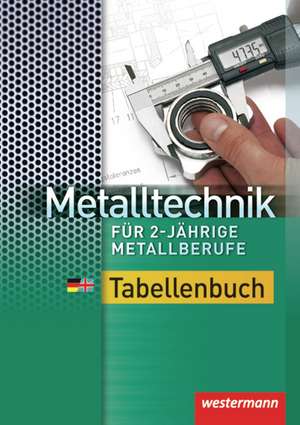 Metalltechnik für 2-jährige Metallberufe de Dietmar Falk