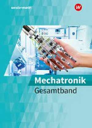 Mechatronik. Gesamtband de Günter Aldejohann