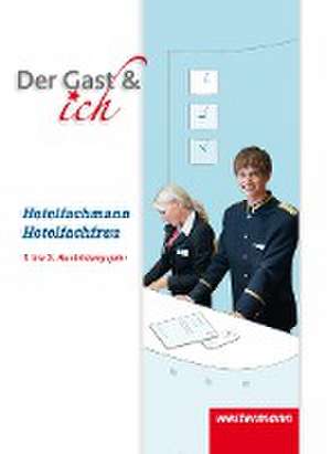 Der Gast & ich. Hotelfachmann/Hotelfachfrau. Schulbuch de Andreas Bock