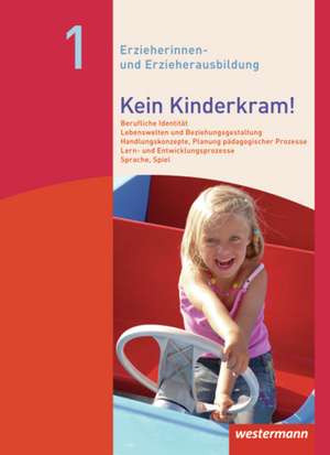 Kein Kinderkram! Band 1. Schülerbuch de Stefanie Dreißen