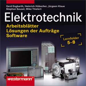 Elektrotechnik Lernfelder 5 - 8. Daten CD-ROM