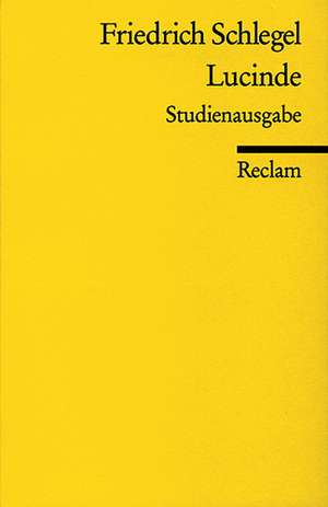 Lucinde. Studienausgabe de Karl Konrad Polheim