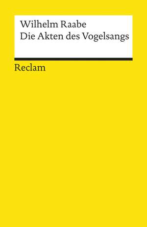 Die Akten des Vogelsangs de Wilhelm Raabe