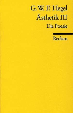 Ästhetik 3 de Georg Wilhelm Friedrich Hegel