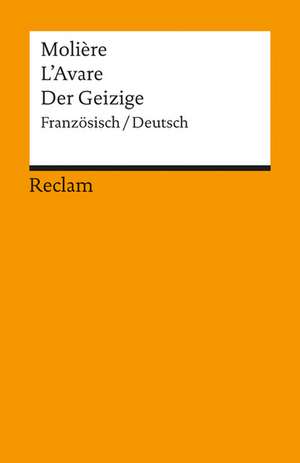 Der Geizige / L' Avare de Hartmut Stenzel