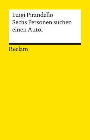 Sechs Personen suchen einen Autor de Luigi Pirandello