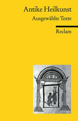 Antike Heilkunst de Jutta Kollesch