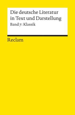 Die deutsche Literatur 7 / Klassik de Gabriele Wirsich-Irwin