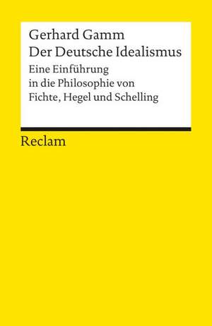 Der Deutsche Idealismus de Gerhard Gamm