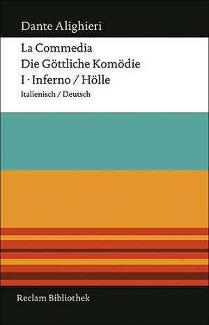 La Commedia / Die göttliche Komödie 1. Inferno / Hölle de Dante Alighieri