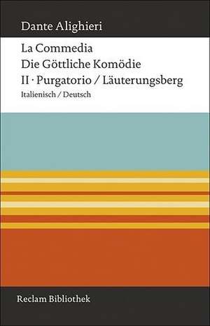 La Commedia / Die Göttliche Komödie de Dante Alighieri