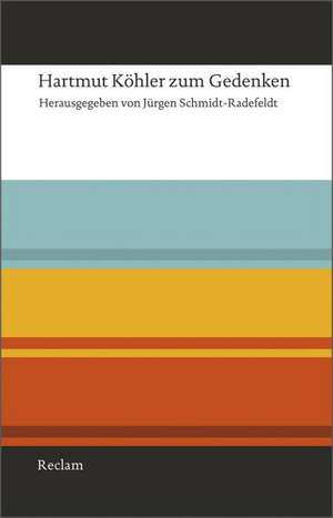 Hartmut Köhler zum Gedenken de Jürgen Schmidt-Radefeldt