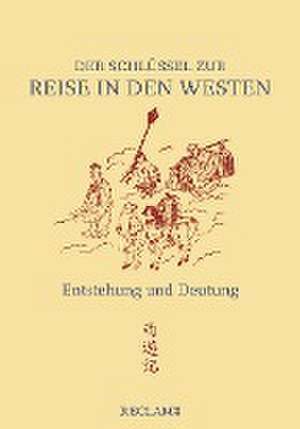 Der Schlüssel zur »Reise in den Westen« de Eva Lüdi Kong