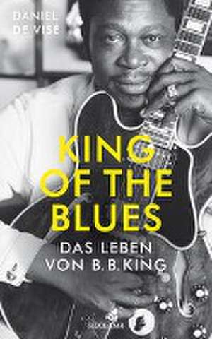 King of the Blues de Daniel de Visé