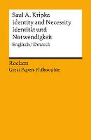 Identity and Necessity / Identität und Notwendigkeit de Saul A. Kripke