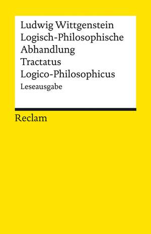 Logisch-Philosophische Abhandlung. Tractatus Logico-Philosophicus de Ludwig Wittgenstein