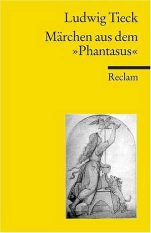 Märchen aus dem ' Phantasus' de Ludwig Tieck