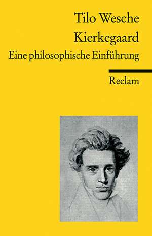 Kierkegaard de Tilo Wesche