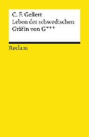 Leben der schwedischen Gräfin von G*** de Christian Fürchtegott Gellert