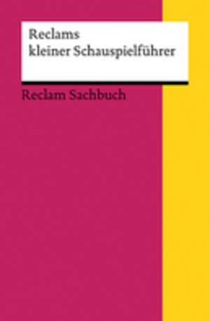 Reclams Kleiner Schauspielführer de Marion Siems