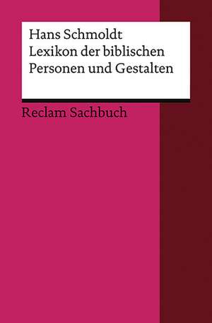 Lexikon der biblischen Personen und Gestalten de Hans Schmoldt