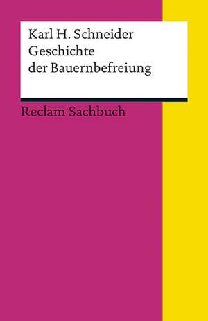 Geschichte der Bauernbefreiung de Karlheinz Schneider