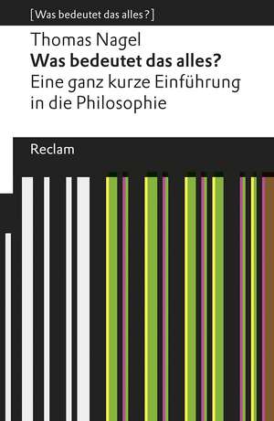 Was bedeutet das alles? de Thomas Nagel