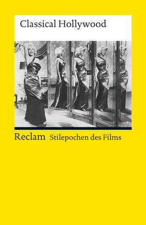 Stilepochen des Films: Classical Hollywood de Norbert Grob