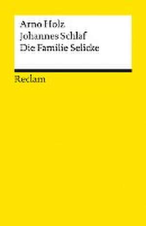 Die Familie Selicke de Arno Holz