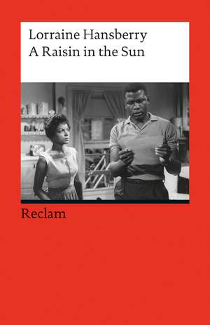 A Raisin in the Sun de Lorraine Hansberry