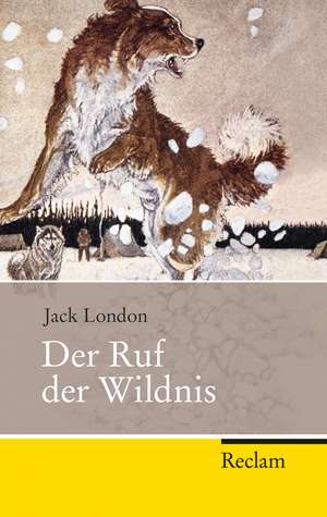 Der Ruf der Wildnis de Jack London