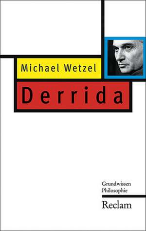 Wetzel: Derrida de Michael Wetzel