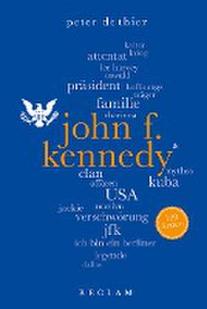 John F. Kennedy. 100 Seiten de Peter DeThier