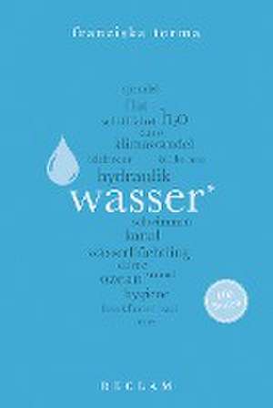 Wasser. 100 Seiten de Franziska Torma