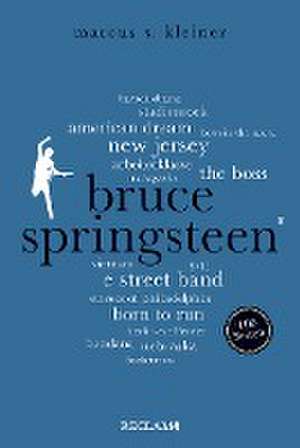 Bruce Springsteen. 100 Seiten de Marcus S. Kleiner