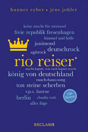 Rio Reiser. 100 Seiten de Hannes Eyber