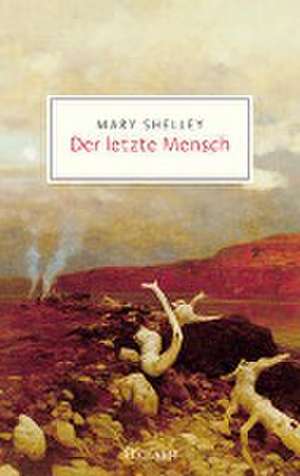 Der letzte Mensch de Mary Shelley