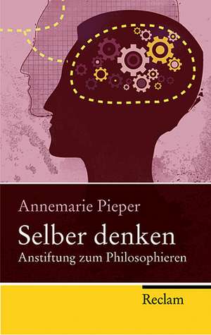 Selber denken de Annemarie Pieper