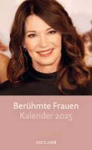 Berühmte Frauen. Kalender 2025 de Luise F. Pusch