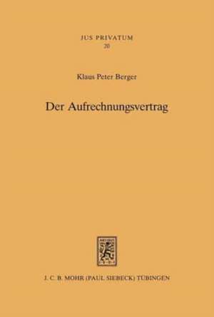 Der Aufrechnungsvertrag de Klaus Peter Berger