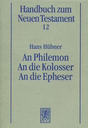 An Philemon. an Die Kolosser. an Die Epheser: Untersuchungen Zu Den Volkerspruchen in Jeremia 46-49 de Hans Hübner