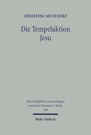 Die Tempelaktion Jesu de Christina Metzdorf