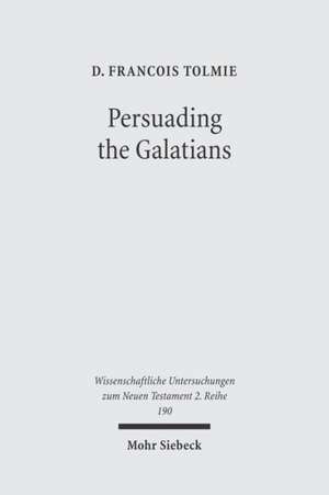 Persuading the Galatians de D. Francois Tolmie