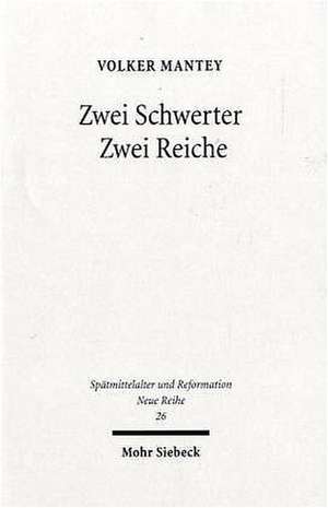 Zwei Schwerter - Zwei Reiche de Volker Mantey