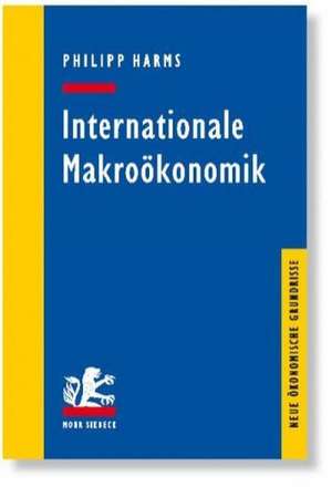 Internationale Makroökonomik de Philipp Harms